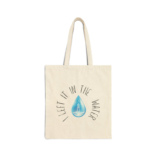 I Left It In The Water Cotton Canvas Tote Bag – Eco-Friendly Beach & Everyday Use