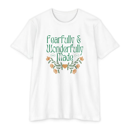 Fearfully & Wonderfully Made Unisex T-Shirt - Inspirational Floral Design